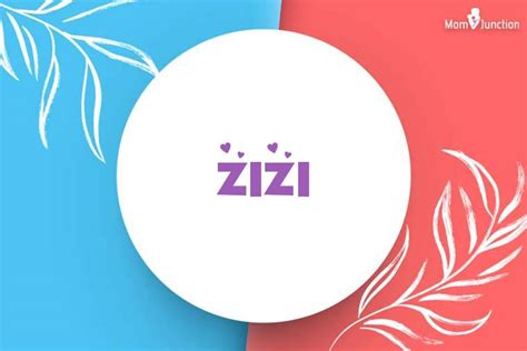 Explore Zizi: Meaning, Origin & Popularity 