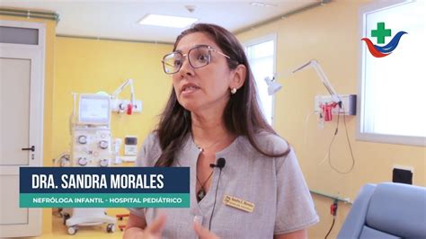 Dra Sandra Morales Nefróloga Infantil Hospital Pediátrico Dr