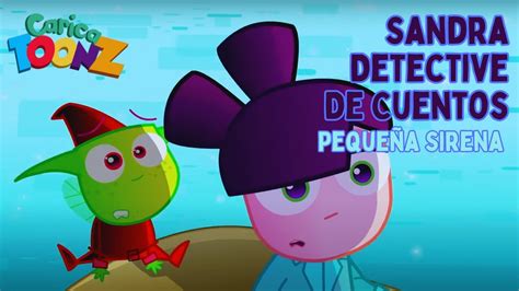 Sandra Detective De Cuentos Pequeña Sirena Aventuras Animadas Para