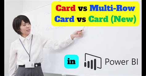 card  multi row card  card   power bi whats  difference