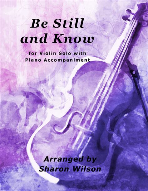 Be Still And Know Easy Violin Solo With Piano Accompaniment Sheet