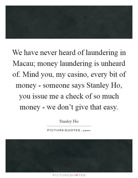 Money Laundering Quotes And Sayings Money Laundering Picture Quotes