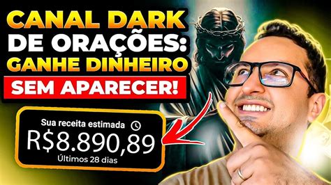 FAÇA esse CANAL DARK DE ORAÇÕES e nunca mais PROCURE EMPREGO Dinhiero