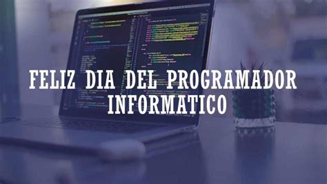 D A Del Programador Por Qu Se Celebra Cada De Septiembre Tucum N