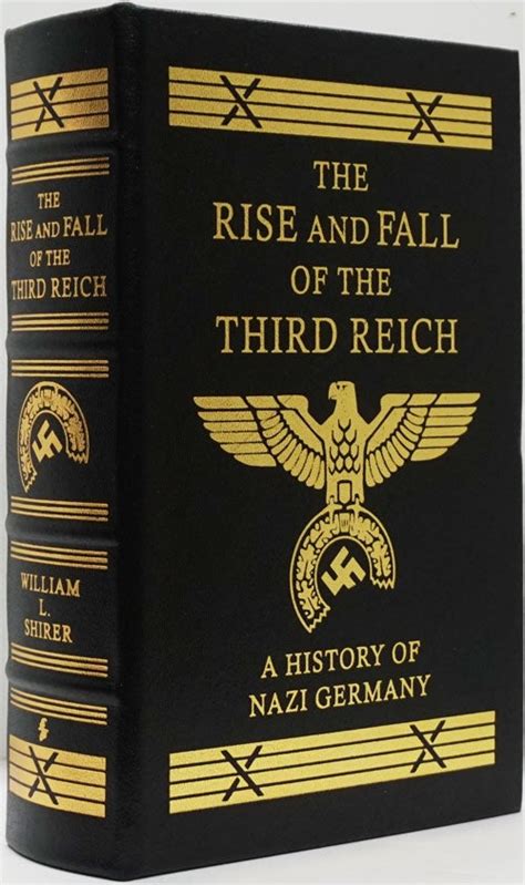 The Rise And Fall Of The Third Reich William L Shirer