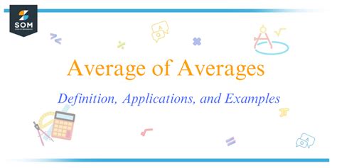 Average Of Averages Definition Applications And Examples