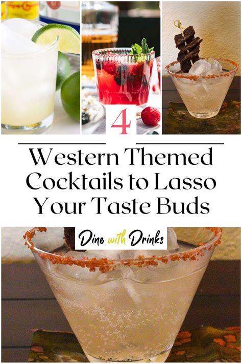 Western Themed Cocktails To Lasso Your Taste Buds Dinewithdrinks