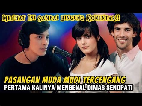 Pasangan Muda Mudi Ini Tercengang Pertama Kalinya Mengenal Dimas