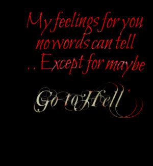 You Hurt My Feelings Quotes. QuotesGram