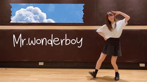 Mr wonderboy 踊ってみた YouTube