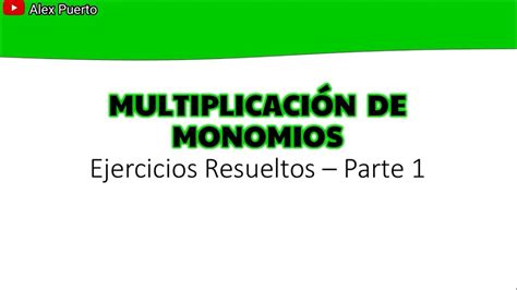 Multiplicaci N De Monomios Ejercicios Resueltos Parte Youtube