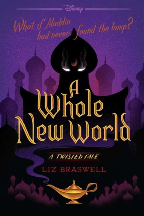 BOOK REVIEW: A Whole New World: A Twisted Tale by Liz Braswell Shows Us ...