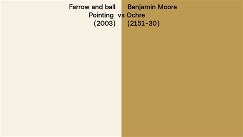 Farrow And Ball Pointing 2003 Vs Benjamin Moore Ochre 2151 30 Side By Side Comparison