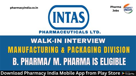 Walk In Interview For B Pharma M Pharma In Manufacturing Packaging