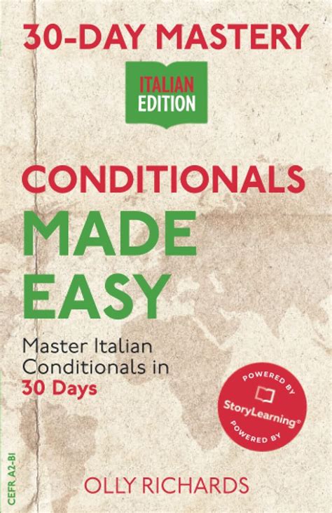 30 Day Mastery Conditionals Made Easy Master Italian Conditionals In 30 Days 30 Day Mastery