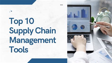 Top 10 Supply Chain Management Tools For 2025 Features And Benefits