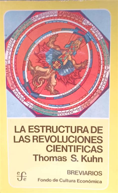 La Estructura De Las Revoluciones Cientificas De Kuhn Thomas S