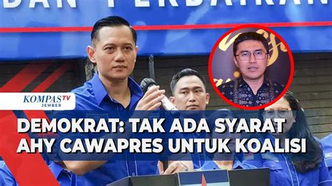 Belum Tentukan Arah Koalisi Demokrat Klaim Tidak Ada Syarat Ahy Harus