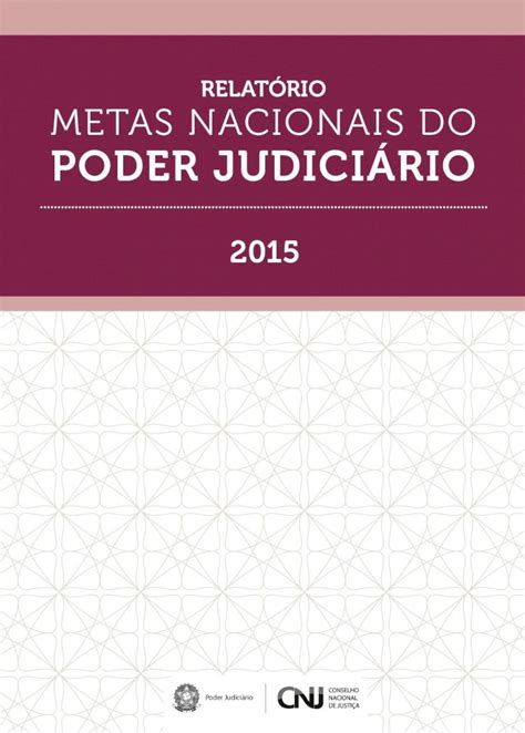 PDF RELATÓRIO METAS NACIONAIS DO PODER JUDICIÁRIO Meta 1 mostra que