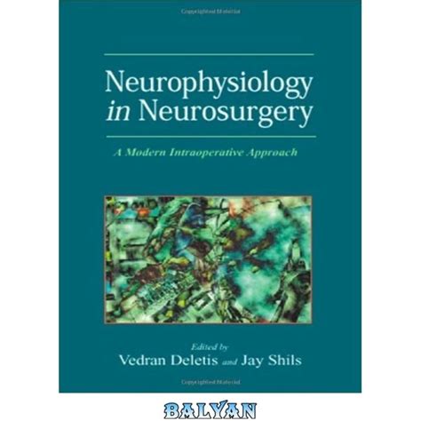 خرید و قیمت دانلود کتاب Neurophysiology In Neurosurgery A Modern