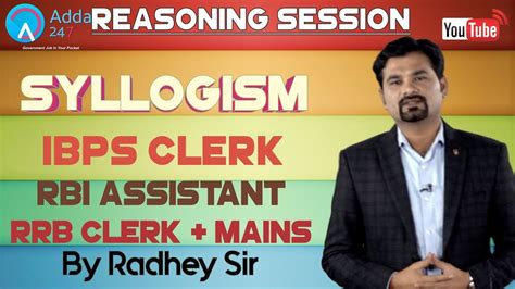 Syllogism For Ibps Clerk Rbi Assistant And Rrb Clerk And Mains