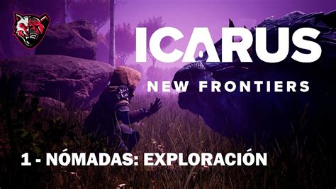 Primera Misi N Del Nuevo Dlc De Icarus New Frontiers Youtube