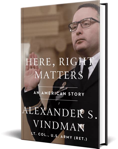 Alexander Vindman Order Here Right Matters Now