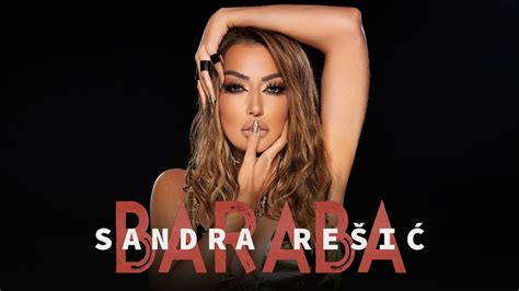 SANDRA RESIC BARABA OFFICIAL VIDEO YouTube