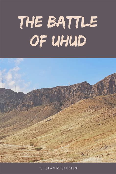 The Battle Of Uhud Ghazwat Uhud Descriptions And Lessons To Be