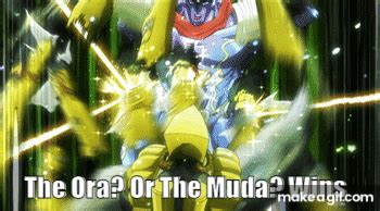 Ora vs Muda on Make a GIF