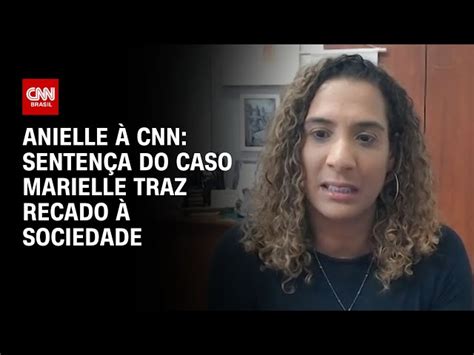 Julgamento Do Caso Marielle Traz Recado Para Criminosos Diz Anielle