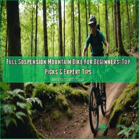 full suspension mountain bike  beginners top picks expert tips