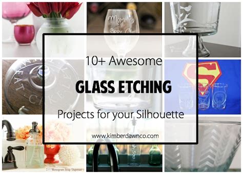 10+ Awesome Glass Etching Projects