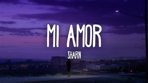 Mi Amor Lyrics Sharn 40k And The Paul Youtube