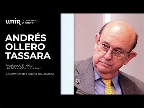 Conferencia De Andr S Ollero Tassara Los Fundamentos De Los Derechos