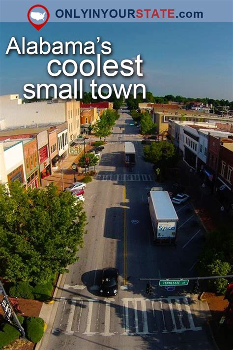 The Small Town In Alabama Thats One Of The Coolest In The U S