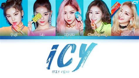 Itzy Icy 있지 Icy Color Coded Lyricshanromeng가사 Youtube