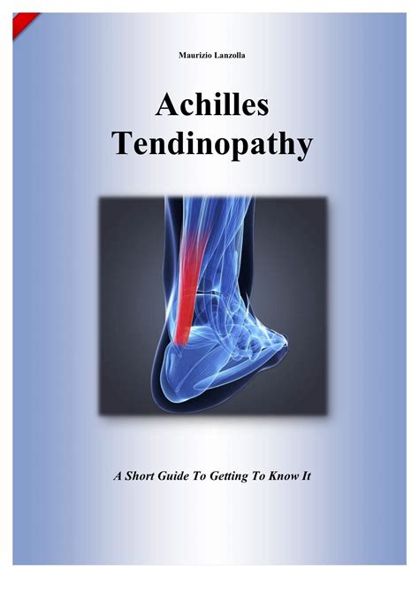 Achilles Tendinopathy A Short Guide To Getting To Know It By Maurizio Lanzolla Goodreads