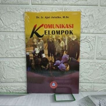 Jual KOMUNIKASI KELOMPOK Dr Ir Ajat Jatnika M Sc ALFABETA AJ KNK