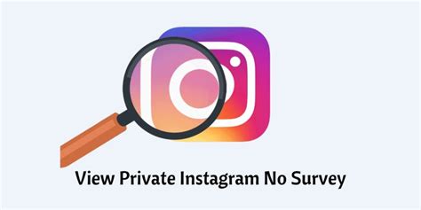 Different Ways To View Private Instagram With No Survey Instagram