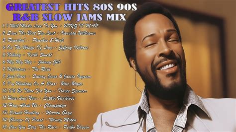 GREATEST HITS 80S 90S R B SLOW JAMS MIX Marvin Gaye Champaign