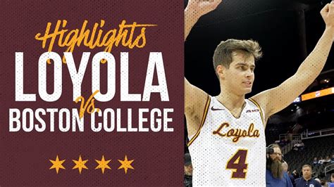 Loyola Vs Boston College Cinematic Highlights YouTube