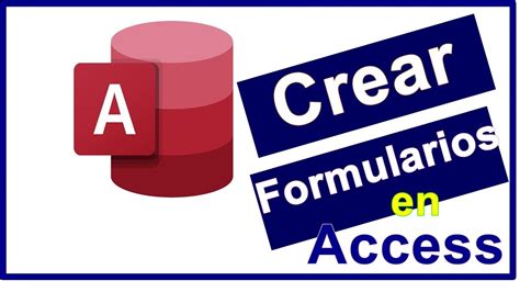 Crear Formularios En Access Youtube