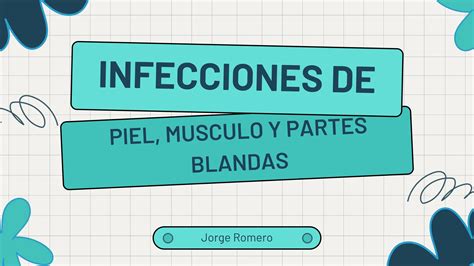 Infecciones De Piel Y Partes Blandas Pptx