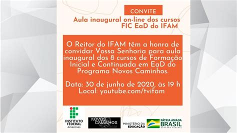 Aula Inaugural On Line Dos Cursos FIC EaD Do IFAM YouTube