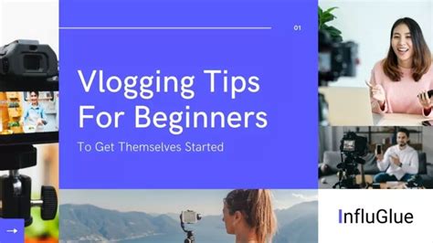 Ppt Influglue Vlogging Tips For Beginners To Get Themselves Started