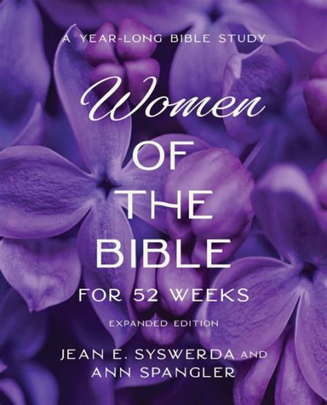 The Women Of The Bible For 52 Weeks Expanded Edition A Year Long Bible