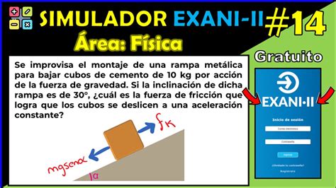 Simulador Oficial Exani Ii Rea F Sica Ejercicio Se Improvisa El