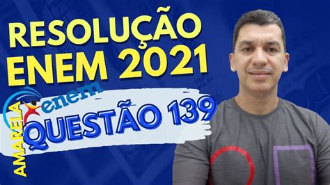 QUESTÃO 139 ENEM 2021 AMARELO 1ª Aplicação Uma pessoa produzirá