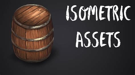 How To Make Isometric 2d Assets For A Fantasy Game Ep1 Barrel Youtube